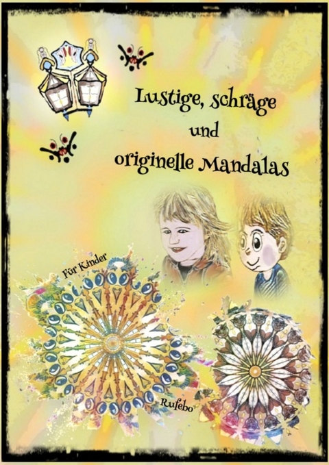 Lustige, schr&auml;ge und originelle Mandalas - Rufebo *
