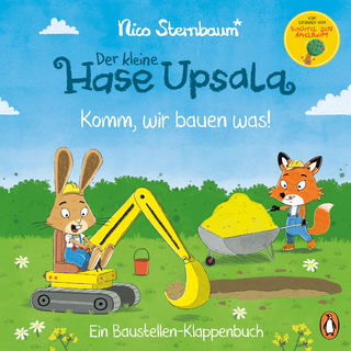 Der kleine Hase Upsala – Komm, wir bauen was! – Ein Baustellen-Klappenbuch