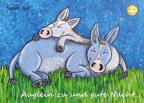 &Auml;uglein zu und gute Nacht - Sandy Jud
