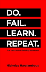 Do. Fail. Learn. Repeat. -  Nicholas Haralambous