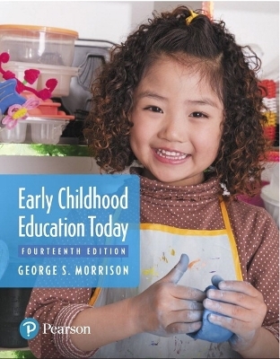 Early Childhood Education Today - George Morrison