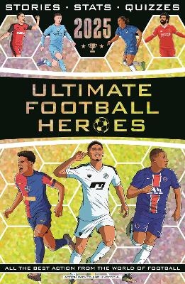 Ultimate Football Heroes 2025 - Matt &amp Oldfield;  Tom, Emily Stead, John Murray, Seth Burkett