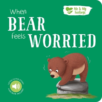 When Bear Feels Worried - Gemma Cary
