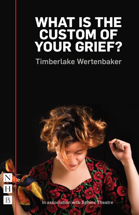 What is the Custom of Your Grief? -  Timberlake Wertenbaker