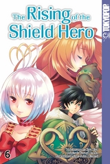 The Rising of the Shield Hero - Band 06 -  Kyu Aiya,  Seira Minami,  Yusagi Aneko