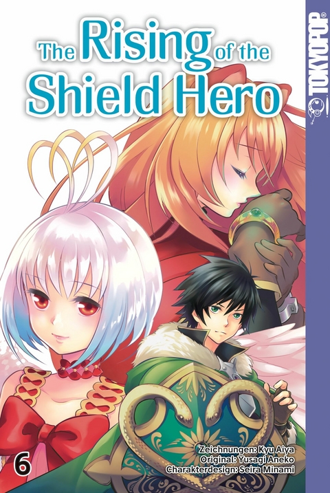 The Rising of the Shield Hero - Band 06 -  Kyu Aiya,  Seira Minami,  Yusagi Aneko