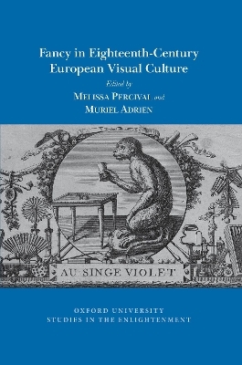 Fancy in Eighteenth-Century European Visual Culture