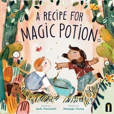 A Recipe for Magic Potion - Jack Henseleit