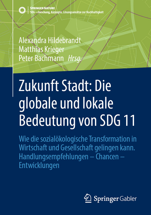 Zukunft Stadt: Die globale und lokale Bedeutung von SDG 11 - 