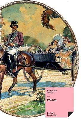 Poemas - Jos&eacute; Jacinto Milan&eacute;s