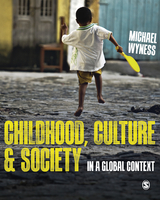 Childhood, Culture and Society - Michael Wyness