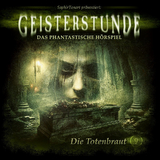 Geisterstunde 09 - Die Totenbraut
