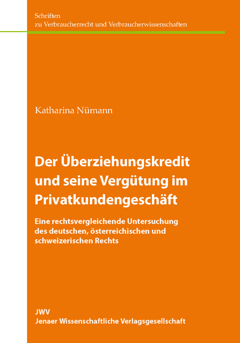 Der Überziehungskredit und seine Vergütung im Privatkundengeschäft - Katharina Nümann