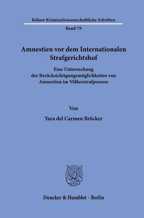 Amnestien vor dem Internationalen Strafgerichtshof - Yara del Carmen Br&ouml;cker