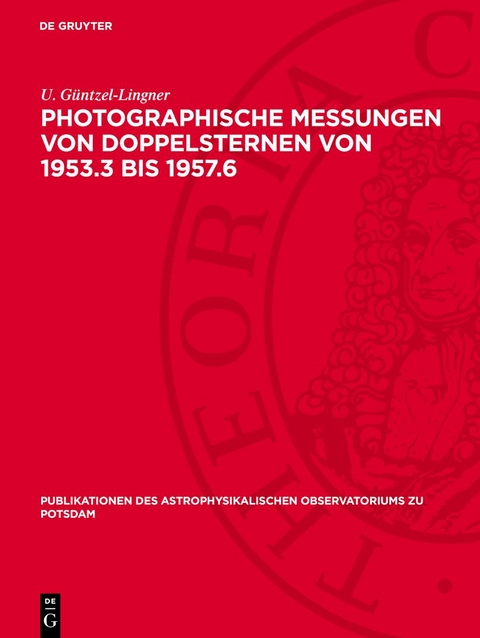 Photographische Messungen von Doppelsternen von 1953.3 bis 1957.6 - U. G&uuml;ntzel-Lingner