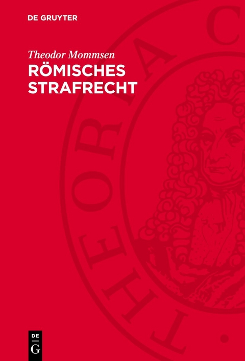R&ouml;misches Strafrecht - Theodor Mommsen