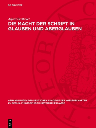 Die Macht der Schrift in Glauben und Aberglauben