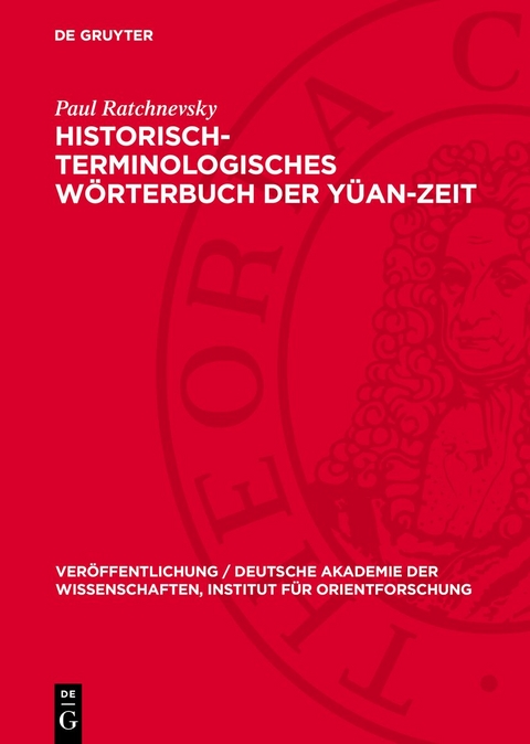 Historisch-terminologisches W&ouml;rterbuch der Y&uuml;an-Zeit - Paul Ratchnevsky
