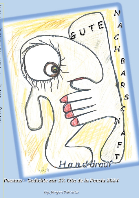 Gute Nachbarschaft, Hand drauf - Buena vecindad, apret&oacute;n de manos - 