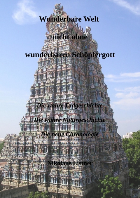 Wunderbare Welt nicht ohne wunderbaren Sch&ouml;pfergott - Nikolaus Listner
