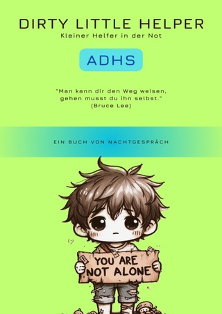 Dirty Little Helpers / Dirty Little Helper ADHS