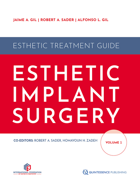 Esthetic Implant Surgery - Jaime A. Gil, Robert A. Sader, Alfonso L. Gil