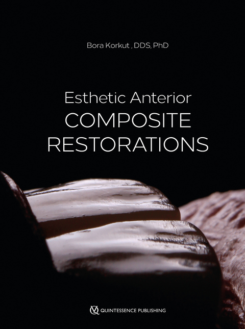 Esthetic Anterior Composite Restorations - Bora Korkut