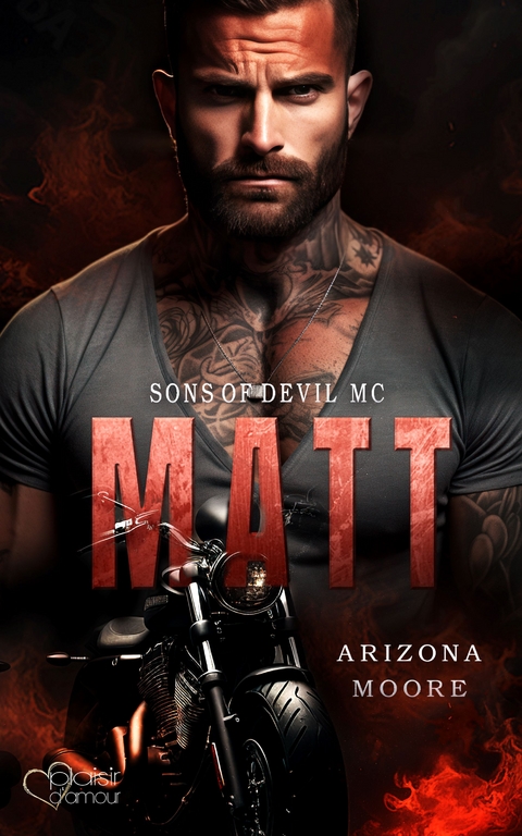 Matt (Sons of Devil MC Teil 1) - Arizona Moore
