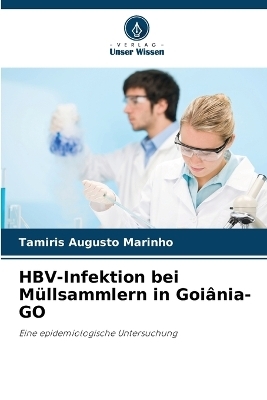 HBV-Infektion bei M&uuml;llsammlern in Goi&acirc;nia-GO - Tam&iacute;ris Augusto Marinho