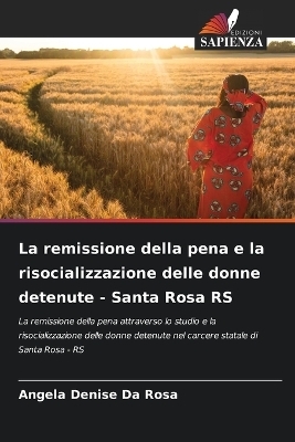 La remissione della pena e la risocializzazione delle donne detenute - Santa Rosa RS - Angela Denise Da Rosa