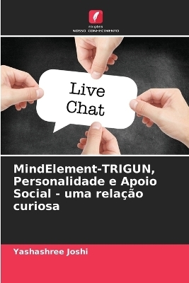 MindElement-TRIGUN, Personalidade e Apoio Social - uma rela&ccedil;&atilde;o curiosa - Yashashree Joshi
