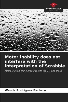 Motor inability does not interfere with the interpretation of Scrabble - Wanda Rodrigues Barbara