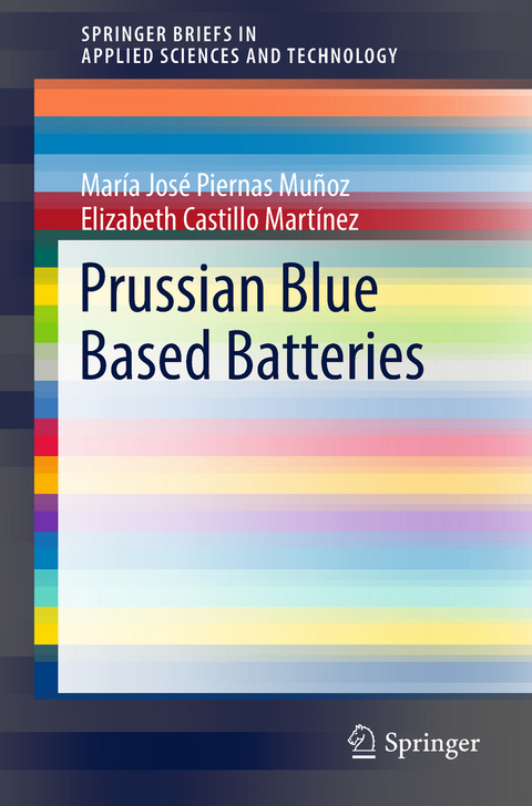 Prussian Blue Based Batteries - Mar&iacute;a Jos&eacute; Piernas Mu&ntilde;oz, Elizabeth Castillo Mart&iacute;nez