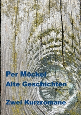 Alte Geschichten - Per M&ouml;ckel