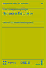 Nationales Kulturerbe - Dieter Grimm, Charlotte Klonk, Nina Kathalin Kummer, Theodor Sch&ouml;llgen