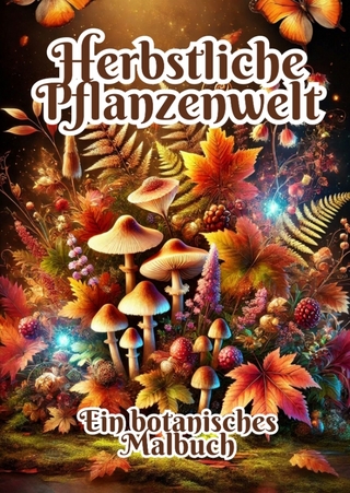 Herbstliche Pflanzenwelt