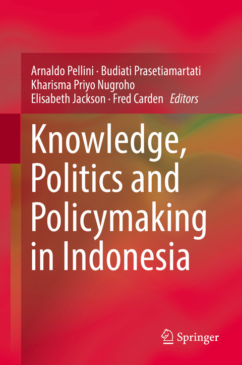 Knowledge, Politics and Policymaking in Indonesia - 