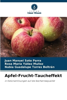 Apfel-Frucht-Taucheffekt - Juan Manuel Soto Parra, Rosa Mar&iacute;a Y&aacute;&ntilde;ez Mu&ntilde;oz, Nubia Guadalupe Torres Beltr&aacute;n