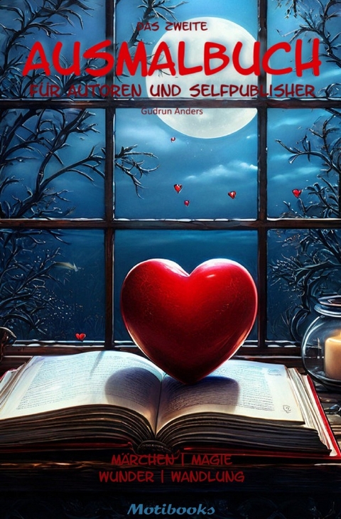 Das Ausmalbuch f&uuml;r Autoren und Selfpublisher / Das zweite Ausmalbuch f&uuml;r Autoren und Selfpublisher - Gudrun Anders