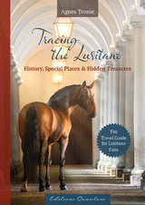 Tracing the Lusitano - Agnes Trosse