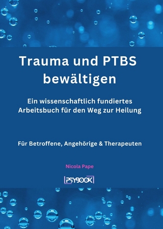 Trauma und PtBS bewältigen