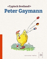 &raquo;Typisch Dreiland!&laquo; - Peter Gaymann