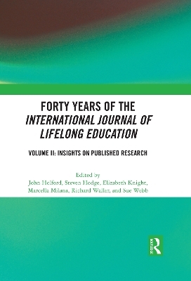 Forty Years of the International Journal of Lifelong Education, Volume II - 