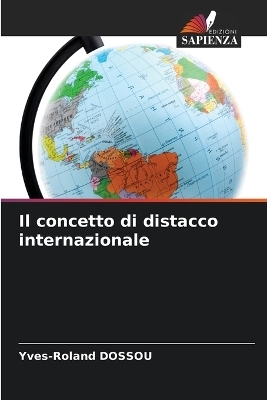 Il concetto di distacco internazionale - Yves-Roland DOSSOU