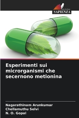 Esperimenti sui microrganismi che secernono metionina
