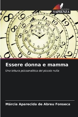 Essere donna e mamma