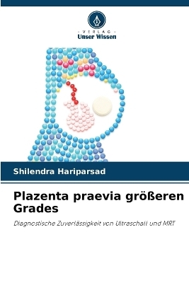 Plazenta praevia größeren Grades