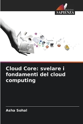 Cloud Core - Asha Sohal