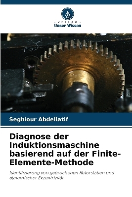 Diagnose der Induktionsmaschine basierend auf der Finite-Elemente-Methode