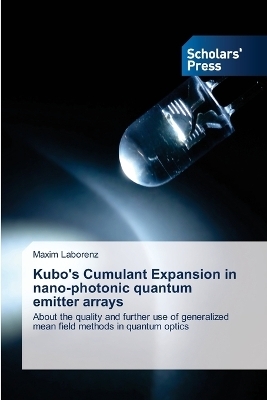 Kubo's Cumulant Expansion in nano-photonic quantum emitter arrays - Maxim Laborenz